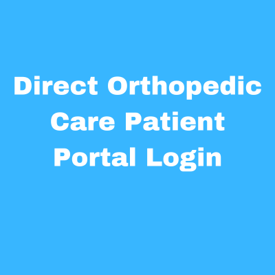 Direct Orthopedic Care Patient Portal Login