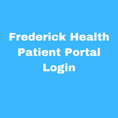 Frederick Health Patient Portal Login