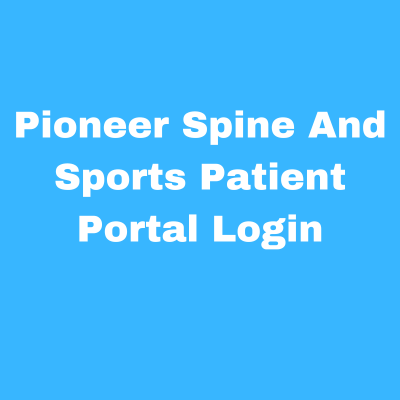 Pioneer Spine And Sports Patient Portal Login